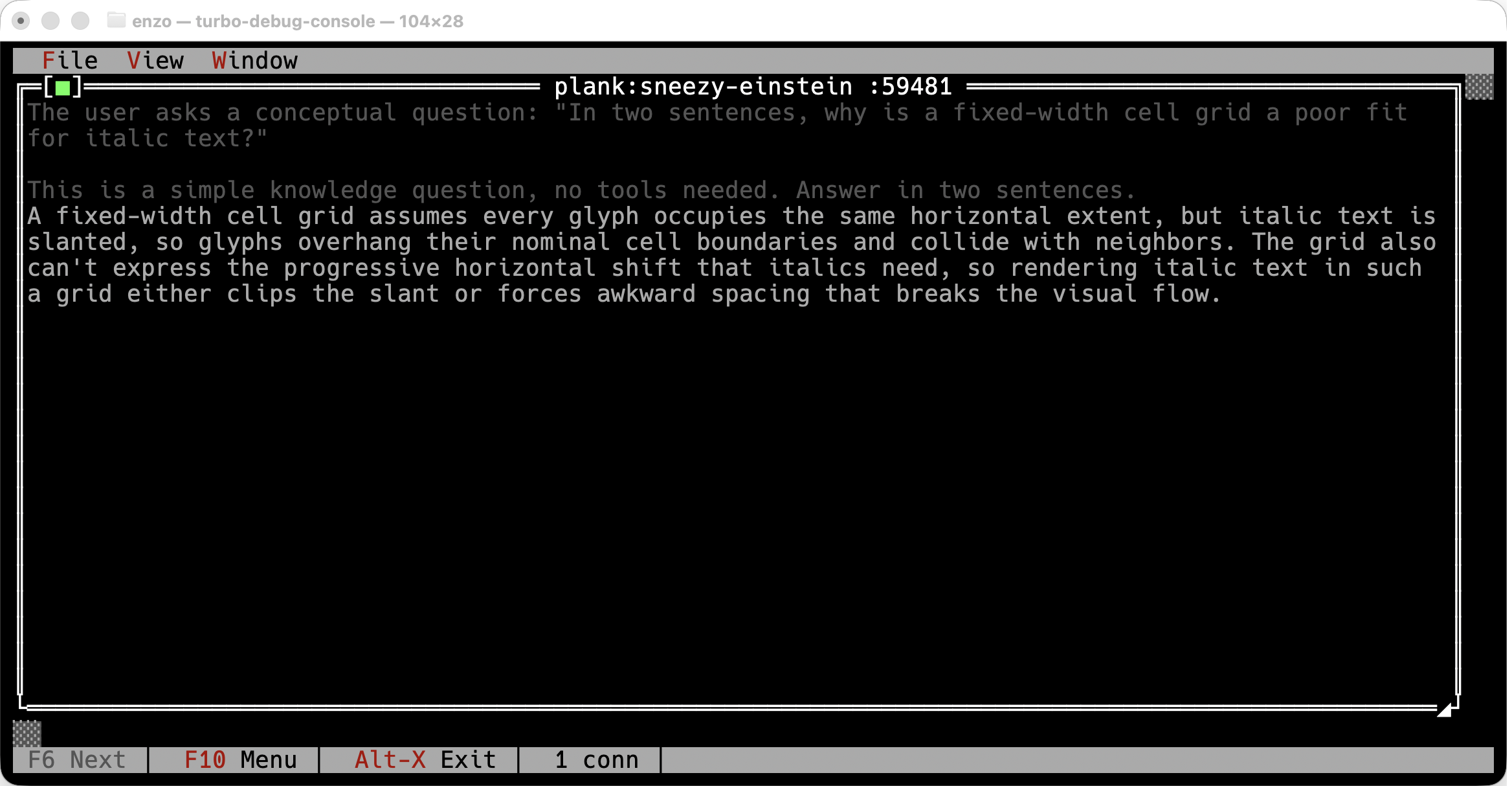 turbo-debug-console showing a plank session: the model's thinking in dim grey above its answer in white, in a text-mode window titled plank:sneezy-einstein